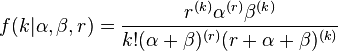 f(k|\alpha,\beta,r)=\frac{r^{(k)}\alpha^{(r)}\beta^{(k)}}{k!(\alpha+\beta)^{(r)}(r+\alpha+\beta)^{(k)}}