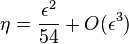 \eta=\frac{\epsilon^2}{54}+O(\epsilon^3)