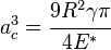 
   a_c^3 = \cfrac{9R^2\gamma\pi}{4E^*}
 