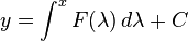 y= \int^x F(\lambda) \, d\lambda + C \,\!