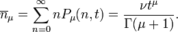 
\overline{n}_\mu =\sum\limits_{n=0}^\infty nP_\mu (n,t)=\frac{\nu t^\mu }{
\Gamma (\mu +1)}.  
