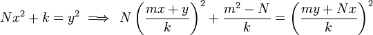 \, Nx^2 + k = y^2\implies \,N\left(\frac{mx + y}{k}\right)^2 + \frac{m^2 - N}{k} = \left(\frac{my + Nx}{k}\right)^2