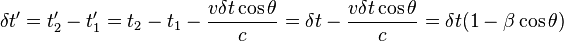 \delta t^\prime = t_2^\prime - t_1^\prime = t_2 - t_1 - \frac{v\delta t \cos\theta}{c} = \delta t - \frac{v\delta t \cos\theta}{c} = \delta t (1-\beta \cos\theta)