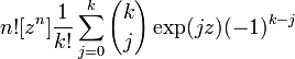 
n! [z^n] \frac{1}{k!} \sum_{j=0}^k {k \choose j} \exp(jz) (-1)^{k-j}
