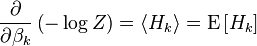 \frac{\partial}{\partial \beta_k} \left(- \log Z \right) = \langle H_k\rangle = \mathrm{E}\left[H_k\right]