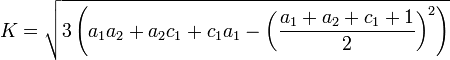 K=\sqrt{3\left( a_1 a_2+a_2 c_1+c_1 a_1- \left( \frac{a_1+a_2+c_1+1}{2} \right)^2 \right)}