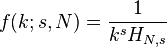 f(k;s,N)=\frac{1}{k^s H_{N,s}}