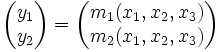  \begin{pmatrix} y_{1} \\ y_{2} \end{pmatrix} = \begin{pmatrix} m_{1}(x_{1}, x_{2}, x_{3}) \\ m_{2}(x_{1}, x_{2}, x_{3}) \end{pmatrix} 