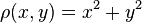 \rho(x,y)=x^2+y^2