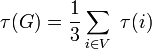 \tau (G) = \frac{1}{3} \sum_{i\in V} \ \tau (i)