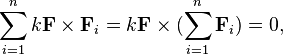 \sum_{i=1}^n k\mathbf{F}\times \mathbf{F}_i = k\mathbf{F}\times(\sum_{i=1}^n \mathbf{F}_i )=0,