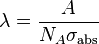 \lambda=\frac{A}{N_A \sigma_\mathrm{abs}}