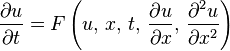 \frac{\partial u}{\partial t} = F\left(u,\, x,\, t,\, \frac{\partial u}{\partial x},\, \frac{\partial^2 u}{\partial x^2}\right)