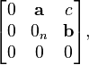  \begin{bmatrix} 0 & \mathbf a & c \\ 0 & 0_n & \mathbf b \\ 0 & 0 & 0 \end{bmatrix}, 