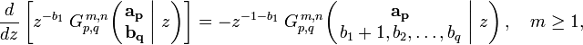 
\frac{d}{dz} \left[ z^{-b_1} \; G_{p,q}^{\,m,n} \!\left( \left. \begin{matrix} \mathbf{a_p} \\ \mathbf{b_q} \end{matrix} \; \right| \, z \right) \right] =
- z^{-1-b_1} \; G_{p,q}^{\,m,n} \!\left( \left. \begin{matrix} \mathbf{a_p} \\ b_1 + 1, b_2, \dots, b_q \end{matrix} \; \right| \, z \right), \quad m \geq 1,
