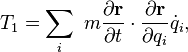 T_1=\sum_i\ m\frac{\partial \mathbf{r}}{\partial t}\cdot \frac{\partial \mathbf{r}}{\partial q_i}\dot{q}_i\,\!,