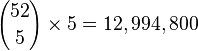 {52 \choose 5} \times 5 = 12,994,800