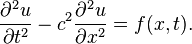 \frac{\partial^2 u}{\partial t^2}-c^2\frac{\partial^2 u}{\partial x^2}=f(x,t).\,