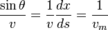 \frac{\sin{\theta}}{v}=\frac{1}{v}\frac{dx}{ds}=\frac{1}{v_m}