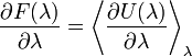  \frac{\part F(\lambda)}{\part \lambda} = \left\langle \frac{\part U(\lambda)}{\part \lambda} \right\rangle_\lambda 