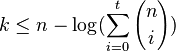 k \leq n-\log(\sum_{i=0}^t{n \choose i})