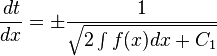 \frac{d t}{d x} = \pm \frac{1}{\sqrt{2 \int f(x) dx + C_1}}