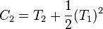 C_{2} = T_{2} + \frac{1}{2}(T_{1})^{2}