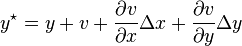 y ^{\star} = y + v + \frac{\partial v}{\partial x}\Delta x + \frac{\partial v}{\partial y}\Delta y