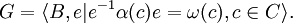  G = \langle B, e| e^{-1}\alpha(c)e=\omega(c), c\in C\rangle.