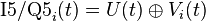 \text{I5/Q5}_i(t)=U(t)\oplus V_i(t)