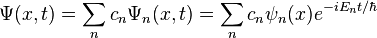  \Psi(x,t)= \sum_n c_n\Psi_n(x,t) = \sum_n c_n\psi_n(x) e^{-iE_nt/\hbar}