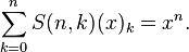 \sum_{k=0}^n S(n,k)(x)_k=x^n.