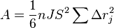 A=\frac{1}{6}nJS^2\sum \Delta r_j^2