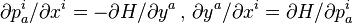 \partial p^{i}_a / \partial x^{i} = -\partial H / \partial y^{a} \, , \, \partial y^{a} / \partial x^{i} = \partial H / \partial p^{i}_a