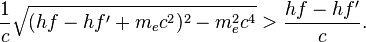 \frac{1}{c}\sqrt{(hf - hf' + m_{e}c^2)^2-m_{e}^2c^4} > \frac{hf - hf'}{c}. 