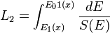 L_{2}
= \int_{E_1(x)}^{E_01(x)} \frac{dE}{S(E)}