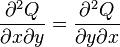 \frac{\partial ^2 Q}{\partial x \partial y} = \frac{\partial ^2 Q}{\partial y \partial x}