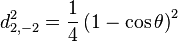 d_{2,-2}^{2} = \frac{1}{4}\left(1 -\cos \theta\right)^2