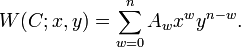  W(C;x,y) = \sum_{w=0}^n A_w x^w y^{n-w}.