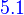 {\color{Blue}~5.1}