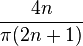  \frac{ 4n }{ \pi ( 2n + 1 ) } 