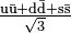 \mathrm{\tfrac{u\bar{u} + d\bar{d} + s\bar{s}}{\sqrt{3}}}\,