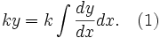 ky = k \int \frac{dy}{dx} dx. \quad \mbox{(1)}