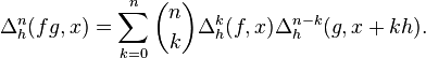 \Delta^n_h (fg, x) = \sum\limits_{k=0}^n \binom{n}{k} \Delta^k_h (f, x) \Delta^{n-k}_h(g, x+kh).