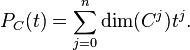 P_C(t) = \sum_{j=0}^n \dim(C^j)t^j.