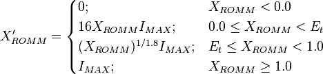 
X'_{ROMM} = \begin{cases} 0; & X_{ROMM} < 0.0 \\ 16X_{ROMM}I_{MAX}; & 0.0 \le X_{ROMM} < E_t \\ (X_{ROMM})^{1/1.8}I_{MAX}; & E_t \le X_{ROMM}<1.0 \\ I_{MAX}; & X_{ROMM} \ge 1.0
\end{cases}
