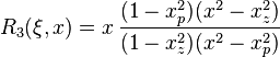 R_3(\xi,x)=x\,\frac{(1-x_p^2)(x^2-x_z^2)}{(1-x_z^2)(x^2-x_p^2)}