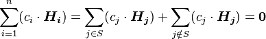 \sum_{i=1}^n (c_i \cdot \boldsymbol{H_i}) = \sum_{j \in S} (c_j \cdot \boldsymbol{H_j}) + \sum_{j \notin S} (c_j \cdot \boldsymbol{H_j}) =  \boldsymbol{0}