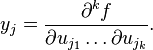 y_j={\partial^k f\over \partial u_{j_1}\ldots\partial u_{j_k}}.\!\,