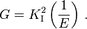 
    G = K_{\rm I}^2\left(\frac{1}{E}\right)\,.
 